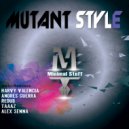 James Delato - Mutant Style