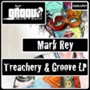 Mark Rey - Treachery & Groove