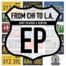 Bart Ricardo, Kenyon - From Chicago 2 L.A. (Original Mix)