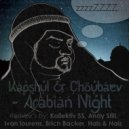 Kapshul & Choubaev - Arabian Night