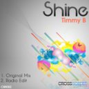 Timmy B - Shine (Original Mix)