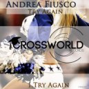 Andrea Fiusco - Try Again (Original Mix)