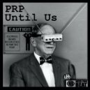 PRP - Get Up (Original Mix)