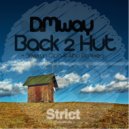 D.Mway - Back 2 Hut (Severyn Clain Remix)