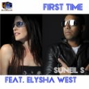 Suneil S featuring Elysha West - First Time (Original Mix)