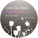 Livio Da Rosa - Enter The Sun (Brett Sinclair Had Enough Mix)