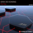 Erik De Koning - For You