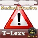 T-Lexx - Maximal Attention