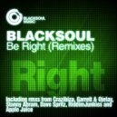 Blacksoul - Be Right