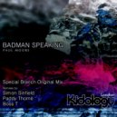 Paul Moore - Badman Speaking (Simon Sinfield Remix)