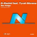 D-Rashid feat. Tyrah Morena - Seu Amigo (Dub Mix)