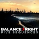 Balance Right - Five Sequences (Balance Right Remix)