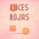 Liss C. & Gustavo Cardenas - Luces Rojas (Aumrec Remix)