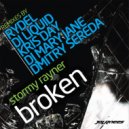 Stormy Rayner - Broken (Dmitry Sereda Remix)