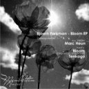 Bjoern Parkman - Bloom (Marc Heun High Flower Remix)