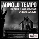 Arnold Tempo - This World Is Just An Illusion (Afrocomma Remix)