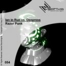 Ian In Run Vs. Deepress - Razor Punk (Deep In Run Mix)