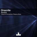 Orsenite - Amini (Atmospheric Respray Mix)