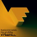 Ryeland & Carleto - Nightlife (Original Mix)