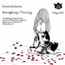 Dennis DeSantis - You Say (Original Mix)