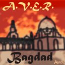 A.V.E.R. - Bagdad