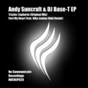 Andy Suncraft & DJ Base-T - Euphoria (Dub Remix)