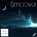 Smoove - Night Love (Original Mix)
