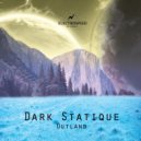 Dark Statique - Outland