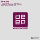 En-Core - Loss Of Sense Of Time (Aerotek Remix)