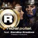 Michal Poliak feat. Karolina Krezlova - Freedom 4 Everyone (Dub Mix)