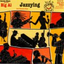 Big Al - Jazzying (Deep Josh Remix)