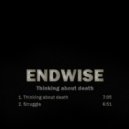 Endwise JP - Thinking About Death