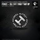 Penks - All Day Every Day (Original Mix)