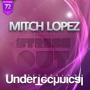 Mitch Lopez - Stress Out (Original Mix)