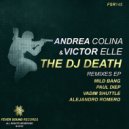 Andrea Colina, Victor Elle - The DJ Death (Mild Bang Remix)