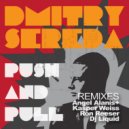 Dmitry Sereda - Push & Pull (Dj Liquid Remix)
