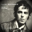Sanche - Moonligh (Original Mix)