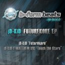 jD-KiD - Futurekore (Original Mix)