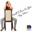 Tony House - Will I Ever See You (Radio Mix)