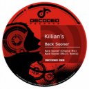 Killian\'s - Back Sooner (Edy C. Remix)