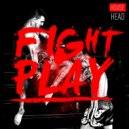 House Head - Fightplay (Original Mix)