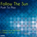 Push To Play - Dance Into The Music (Original Mix)