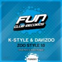 K-Style, Davizoo - Zoo Style (Roderic Rodriguez Remix)