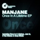 Manjane - If You Wanna (Original Mix)