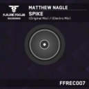 Matthew Nagle - Spike (Original Mix)