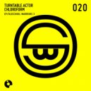 Turntable Actor Chloroform - Red Button