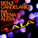 Benji Candelario feat Deena Alexa - LALA