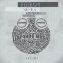 Egoism - Seeds (Go Wild Remix)