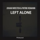 Johan Wiksten & Patrik Remann - Left Alone (Patrik Remann Remix)