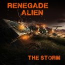 Renegade Alien - The Storm (Original Mix)